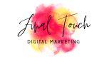 FinalTouch Digital Marketing Castro Valley, CA
